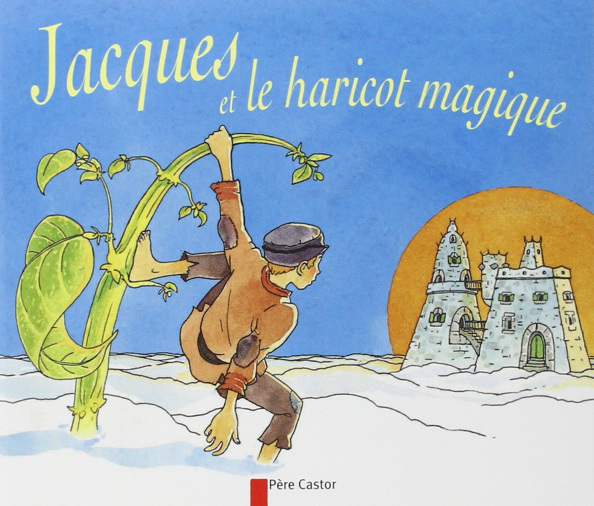 Histoire Jacques Et Le Haricot Magique Aperçu Historique Histoire Jacques Et Le Haricot Magique Aperçu Historique