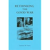 Rethinking the Good War