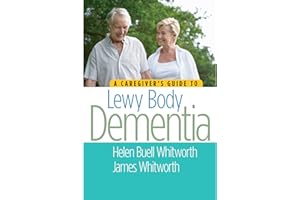 A Caregiver's Guide to Lewy Body Dementia
