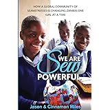 We Are Sew Powerful: How A Global Community Of Seamstresses Is Changing Zambia One Girl At A Time