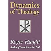 Dynamics of Theology