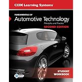 Fundamentals of Automotive Technology Student Workbook: . (Cdx Learning Systems)