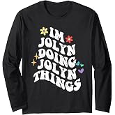 Retro Groovy Im Jolyn Doing Jolyn Things Funny Mother's Day Long Sleeve T-Shirt