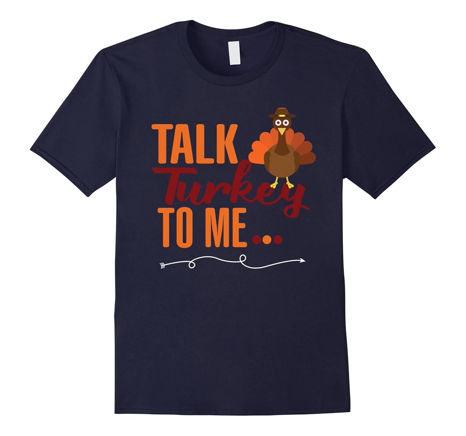 Talk Turkey To Me-Funny Thanksgiving T-Shirt-Rose