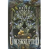 Uncorrupted (Surviving The Ancients)