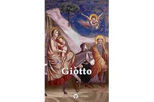 Delphi Complete Works of Giotto (Illustrated) (Delphi Masters of Art Book 24)