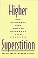 Higher Superstition: The Academic Left and Its Quarrels with Science