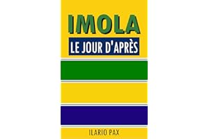 Imola le jour d'après: Et si Ayrton Senna avait survécu (French Edition)