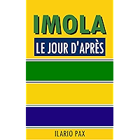 Imola le jour d'après: Et si Ayrton Senna avait survécu (French Edition) book cover Imola le jour d'après: Et si Ayrton Senna avait survécu (French Edition) book cover