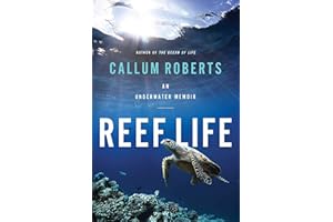 Reef Life: An Underwater Memoir