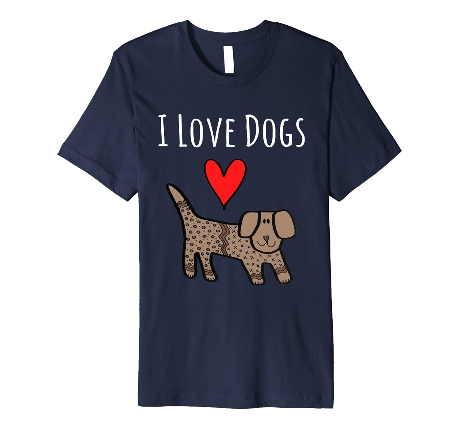 Cute I Love Dogs T-Shirt For Dog Lovers-ANZ