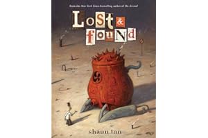 Lost & Found: Three by Shaun Tan