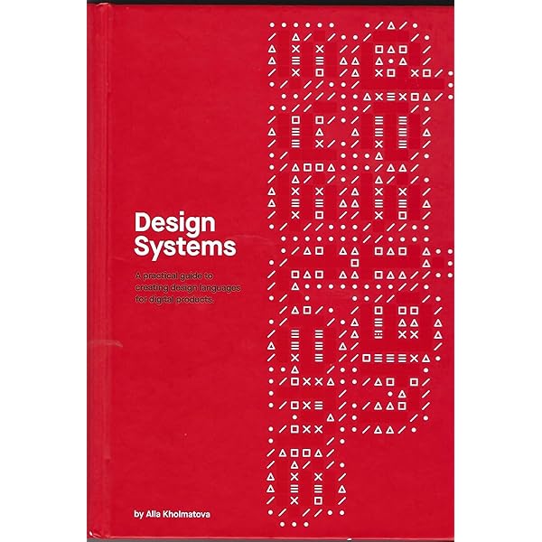 Design Systems: A practical guide for creating design languages