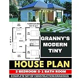 2 Bedroom & 1 bathroom Granny's Modern Tiny House Plan: Complete set of Construction drawings Book