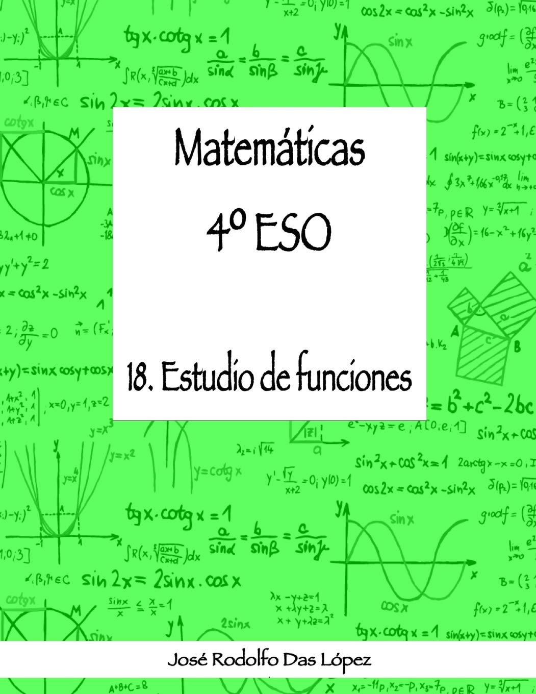 Matematicas 4º Eso 18 Estudio De Funciones Spanish Edition Das Lopez Jose Rodolfo Amazon Com Books