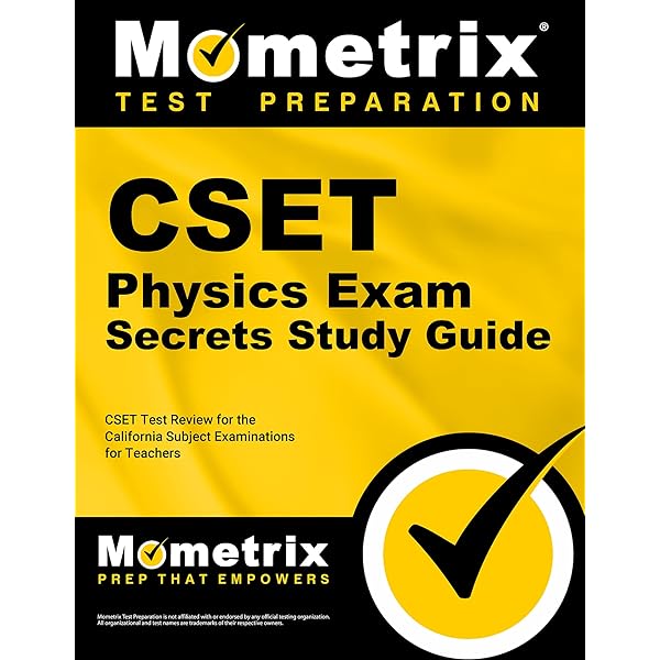 Cset Physics Exam Secrets Study Guide Cset Test Review For The California Subject Examinations For Teachers Cset Exam Secrets Test Prep Team 9781609715755 Amazon Com Books