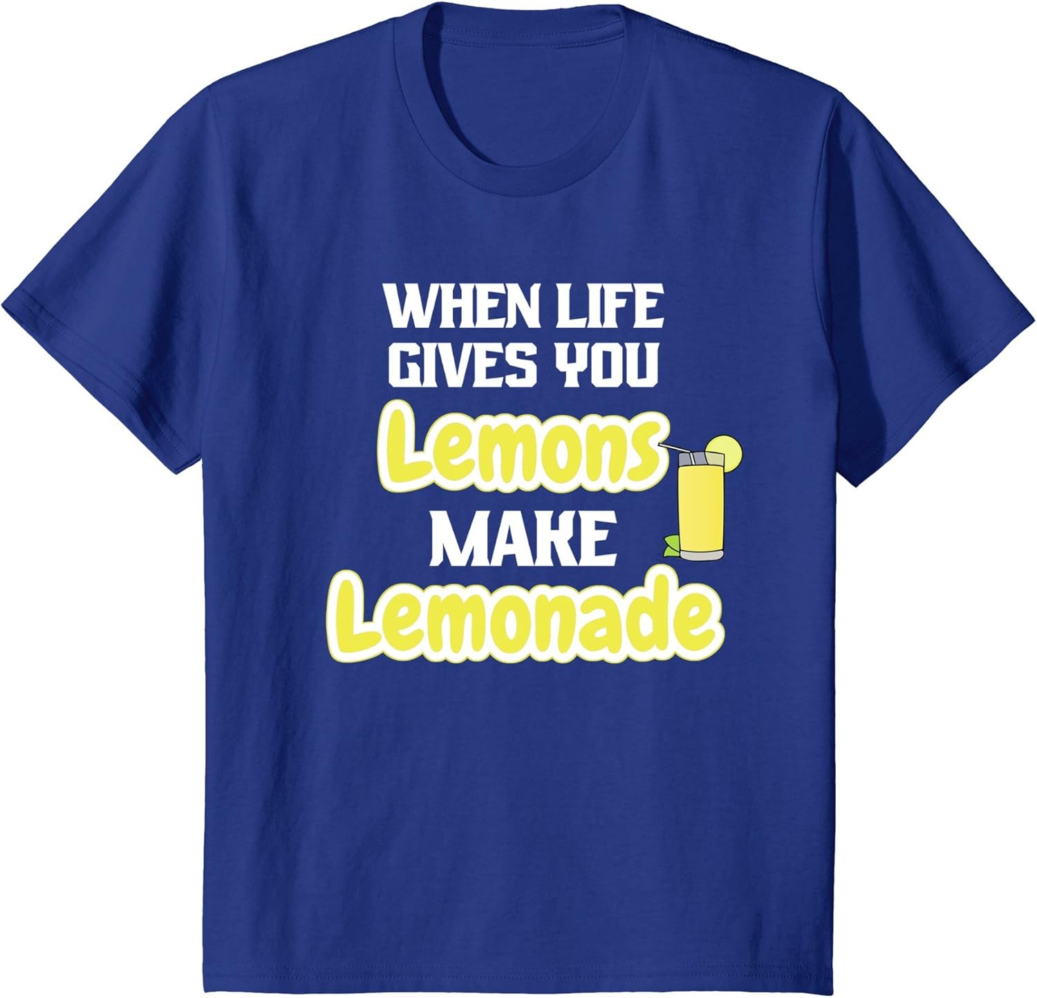 When Life Gives you Lemons Make Lemonade Fun Graphic T