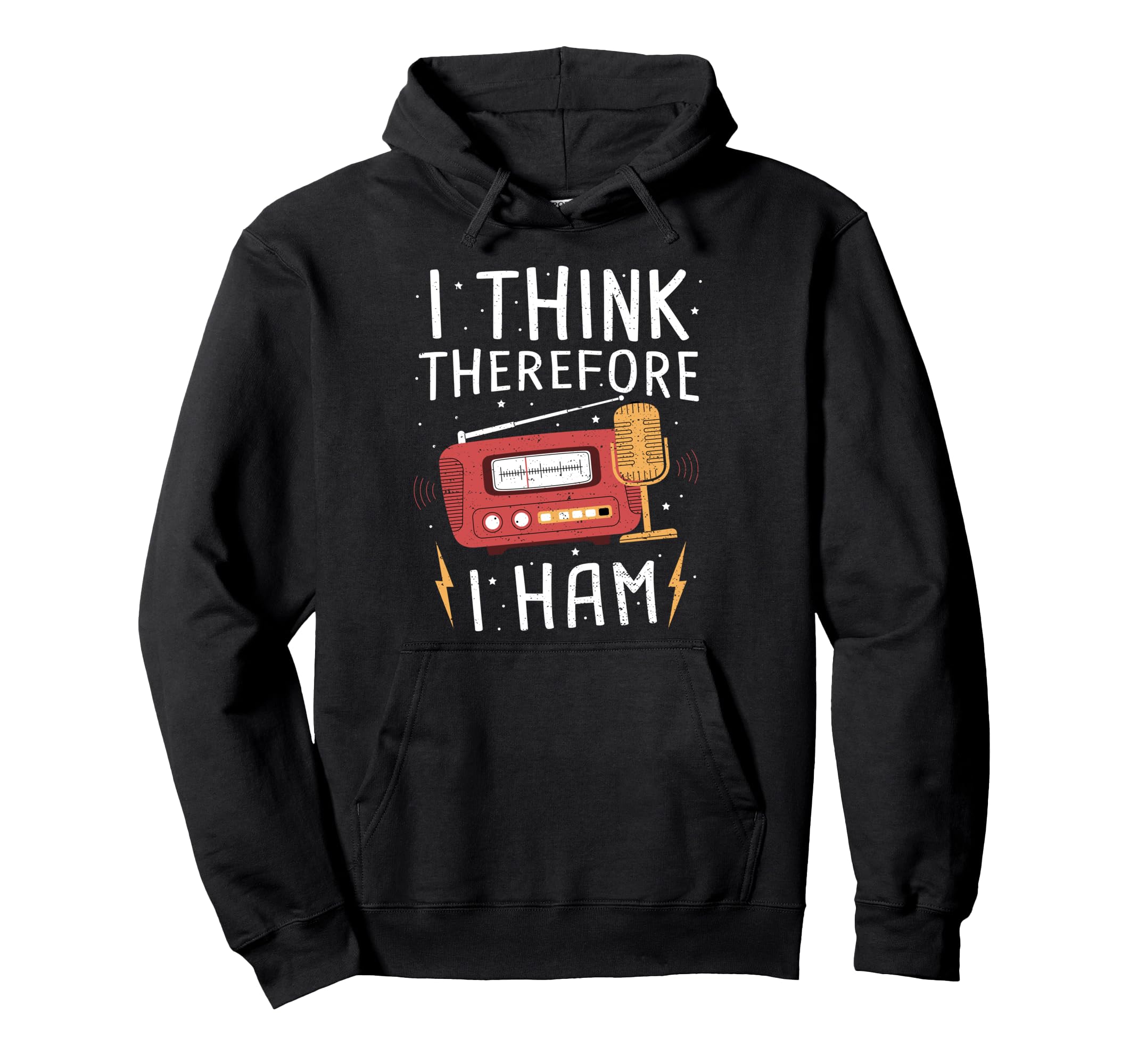 Ham Radio: I Think Therefore I Ham - Hobbies Sayings Pullover Hoodie