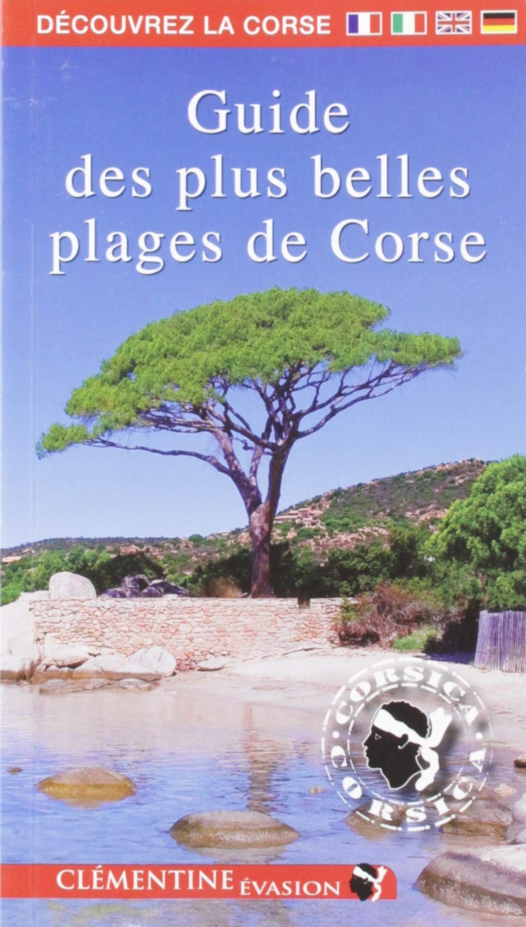 Guide Des Plus Belles Plages De Corse Marie Hélène Ferrari