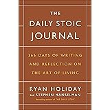The Daily Stoic Journal: 366 Days of Writing and Reflection on the Art of Living