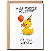 KoKi9xxGifts Well Waddle You Know It's Your Birthday Card - Kawaii Duck Greeting Card - Happy Anniversary - Cute Birthday Celebrate - Her - Him