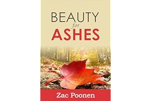 Beauty for Ashes: The Christ-life for the Self-life
