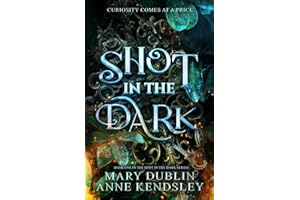 Shot in the Dark: A Spellbinding Enemies-to-Lovers Urban Fantasy Adventure