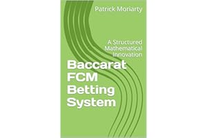 Baccarat FCM Betting System: A Structured Mathematical Innovation