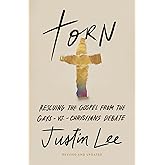 Torn: Rescuing the Gospel from the Gays-vs.-Christians Debate