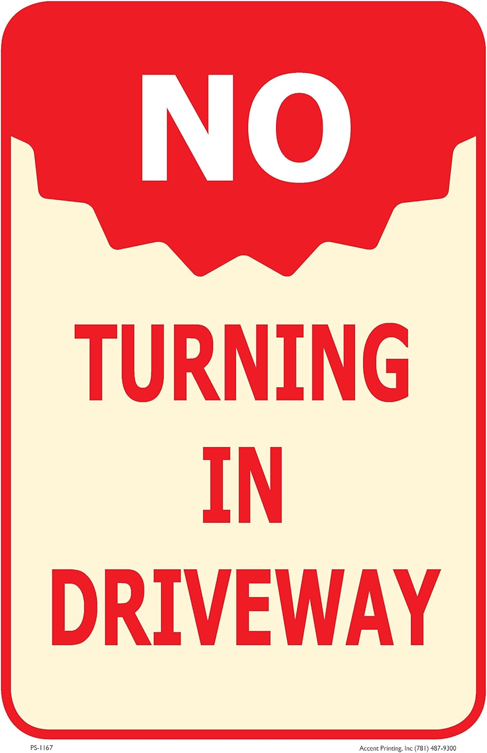 No Turning In Driveway Street Road Sign, 12"x18", Aluminum