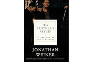 His Brother's Keeper: A Story from the Edge of Medicine