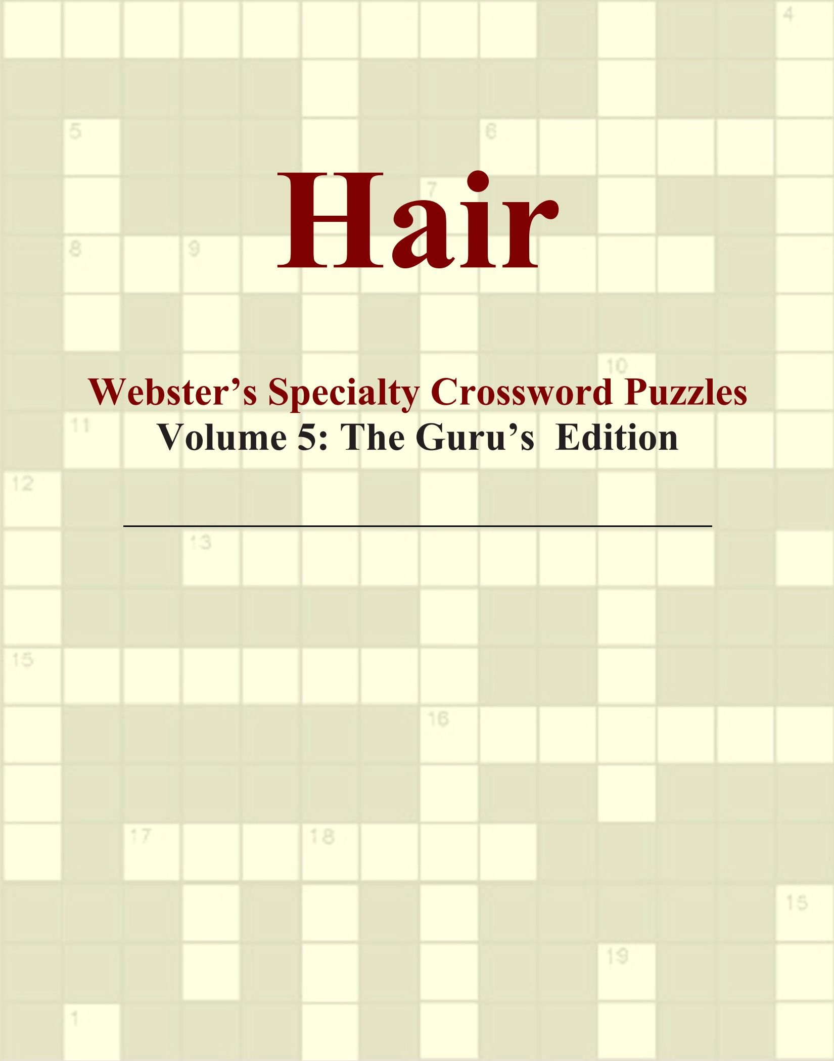 Hair Websters Specialty Crossword Puzzles Volume 5 The - 