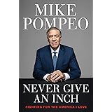 Never Give an Inch: Fighting for the America I Love