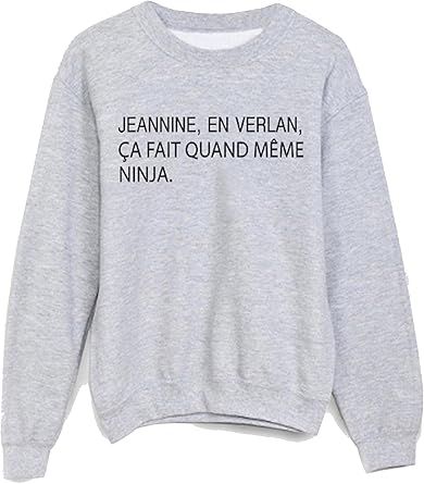 Youdesign Sweat Shirt Citation Humour Jeannin En Verlan Ninja Ref 14 S Amazon Fr Vetements Et Accessoires Youdesign Sweat Shirt Citation Humour Jeannin En Verlan Ninja Ref 14 S Amazon Fr Vetements Et Accessoires