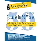 50 Asks in 50 Weeks: A Guide to Better Fundraising for Your Small Development Shop