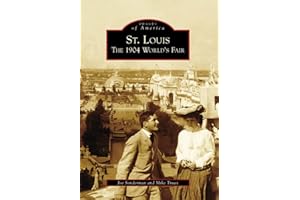 St. Louis: The 1904 World's Fair (Images of America: Missouri)
