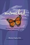 Untouched: The Need for Genuine Affection in an Impersonal World