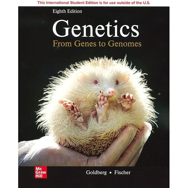 Genetics: From Genes to Genomes: Hartwell, Leland, Goldberg