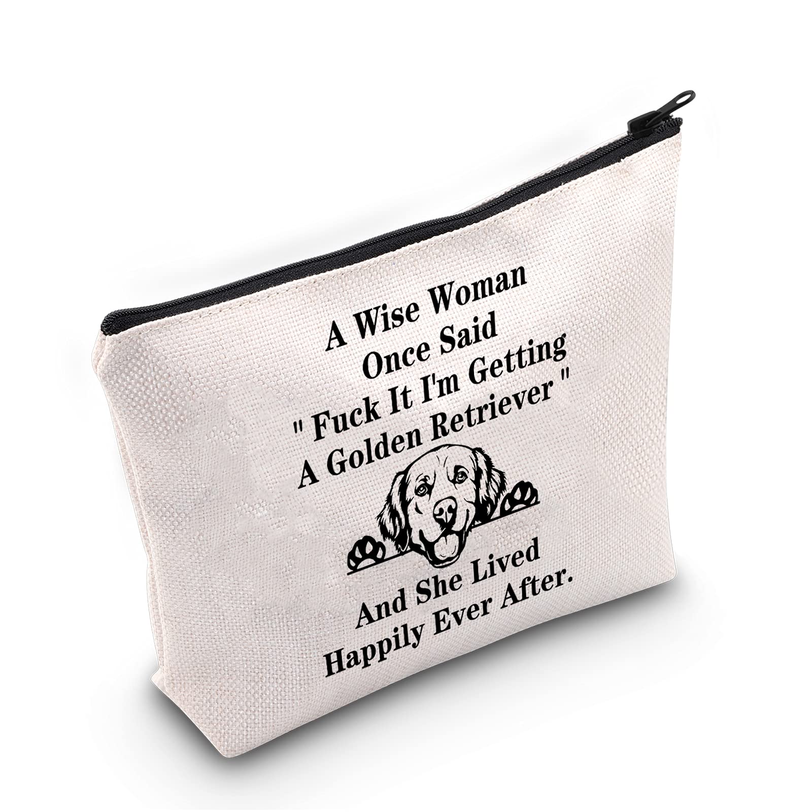 Golden Retriever Gift A Wise Woman Once Said Fuck It,I'm Getting a Golden Retriever Cosmetic Bag for Dog Pet Owner Dog Lover Gift (U.Golden Retriever)