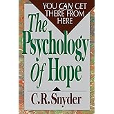 Psychology of Hope: You Can Get Here from There