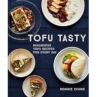 Tofu Tasty: Imaginative tofu recipes for every day