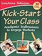 Kick-Start Your Class: Academic Icebreakers to Engage Students