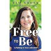 Free to Be: A Pathway to Inner Liberation