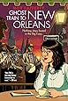 Ghost Train to New Orleans (The Shambling Guides, 2)