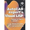AutoCAD Expert's Visual LISP: Release 2019 Edition.