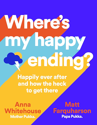 Download Where's My Happy Ending?: Happily ever after and how the heck to get there (English Edition) PDF