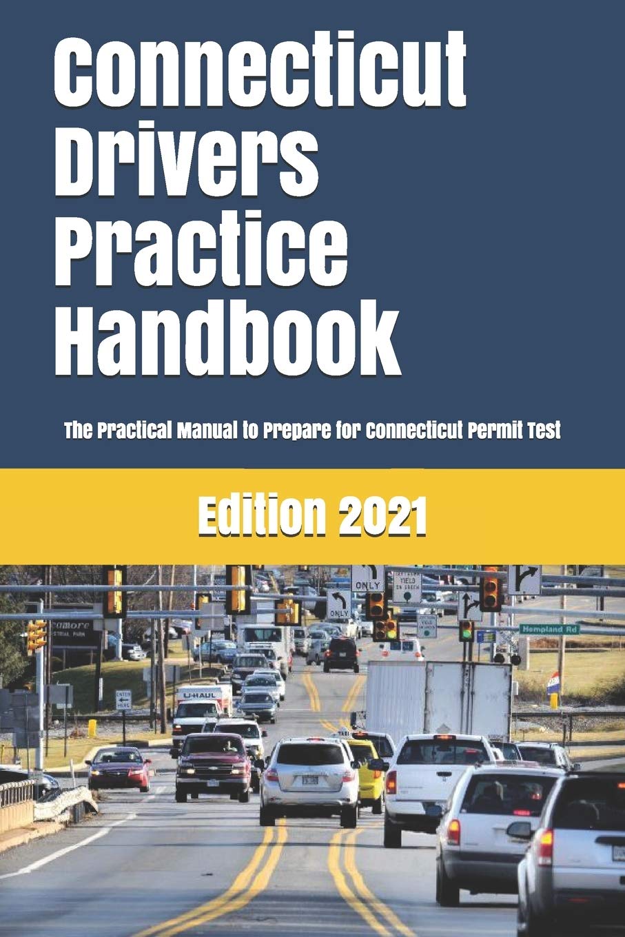 Connecticut Drivers Practice Handbook The Manual To Prepare For Connecticut Permit Test More Than 300 Questions And Answers Learner Editions 9781697514179 Amazon Com Books