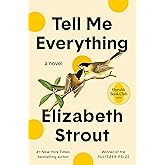 Tell Me Everything: Oprah's Book Club: A Novel