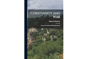 Christianity and War: Letters of a Serbian to his English Friend