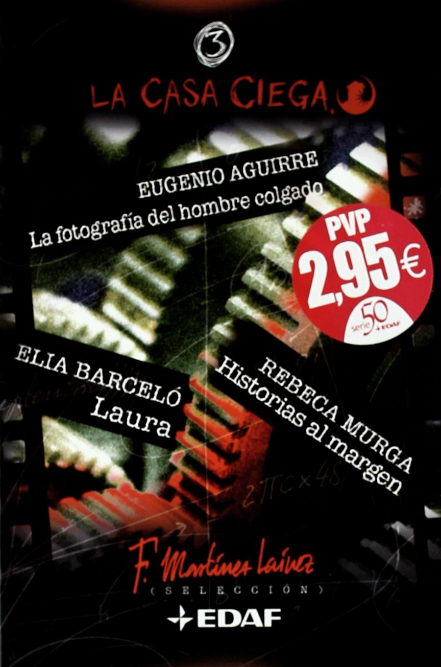 Portada de La fotografia del hombre colgado 3 (La Casa Ciega (La Casa Ciega/The Blind House)